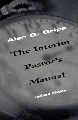 Cover of The Interim Pastor's Manual